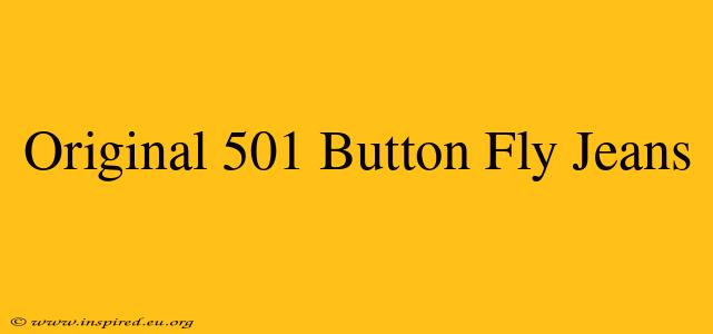 Original 501 Button Fly Jeans